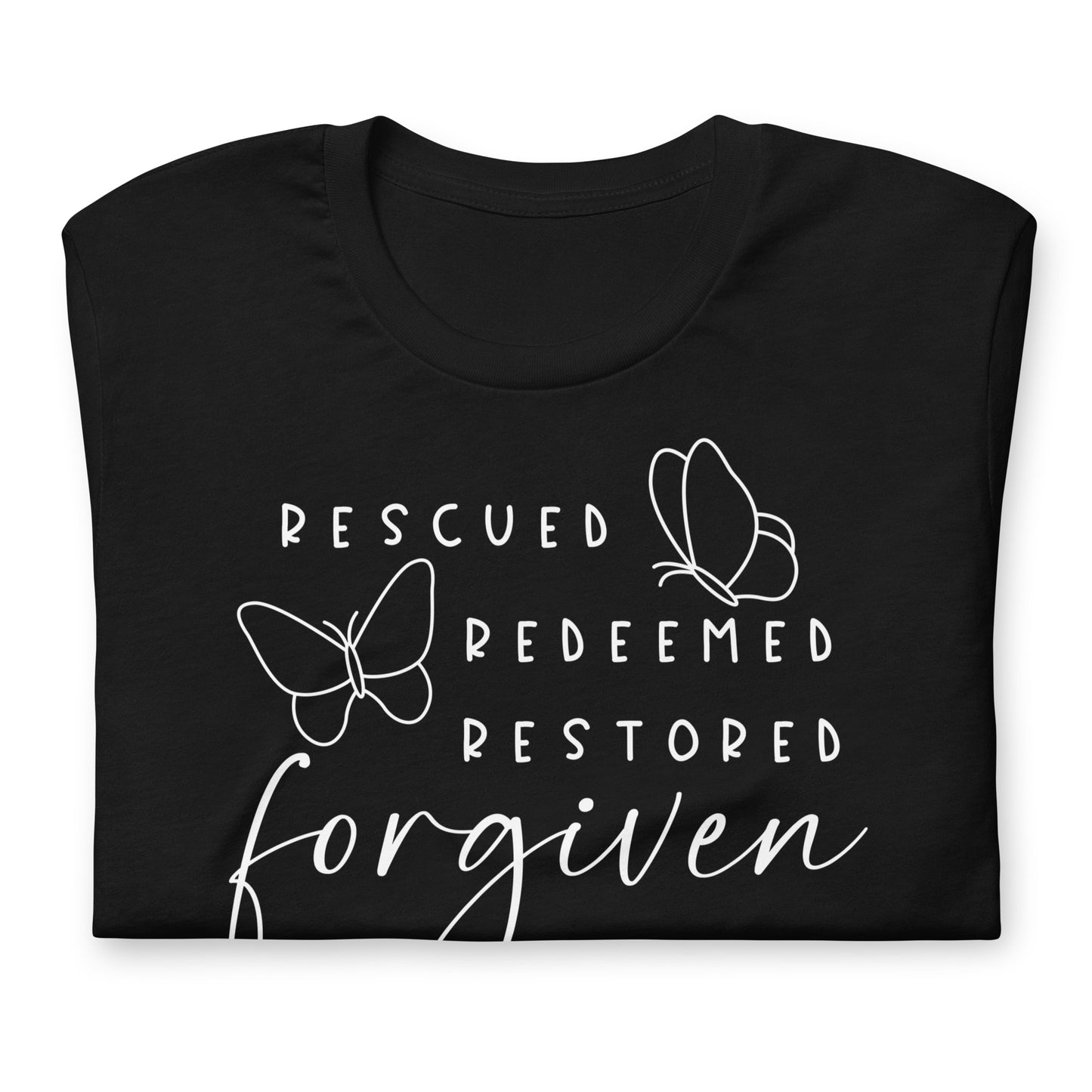 Rescued. Redeemed. Restored. Forgiven.