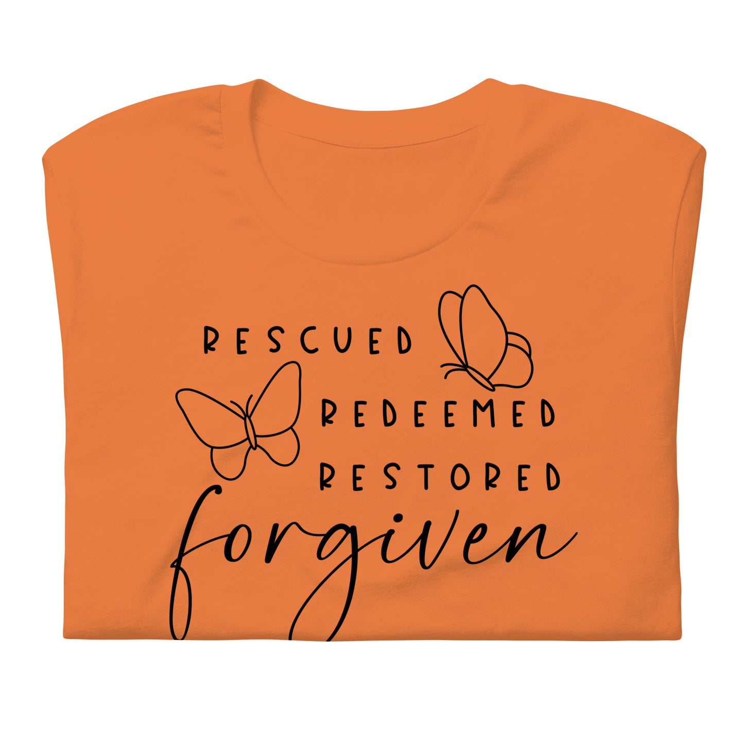 Rescued. Redeemed. Restored. Forgiven.