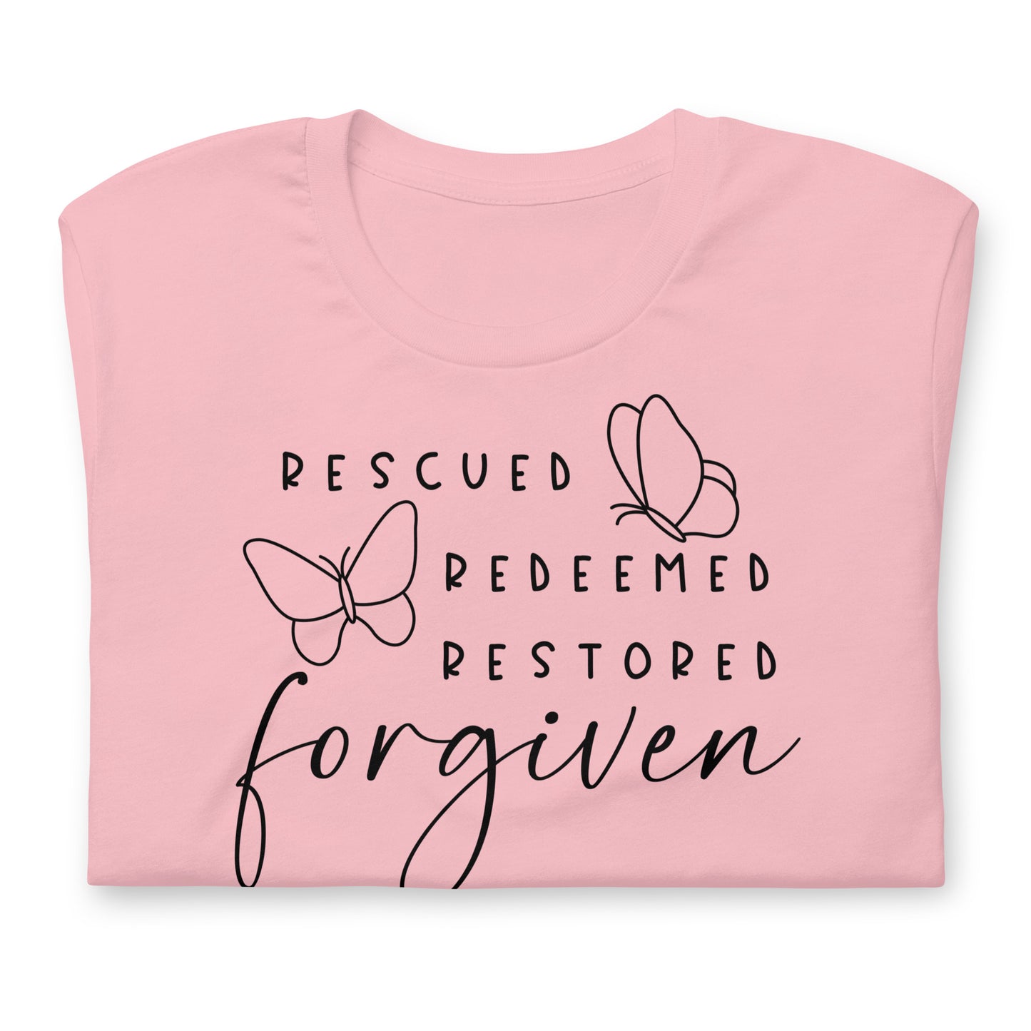 Rescued. Redeemed. Restored. Forgiven.