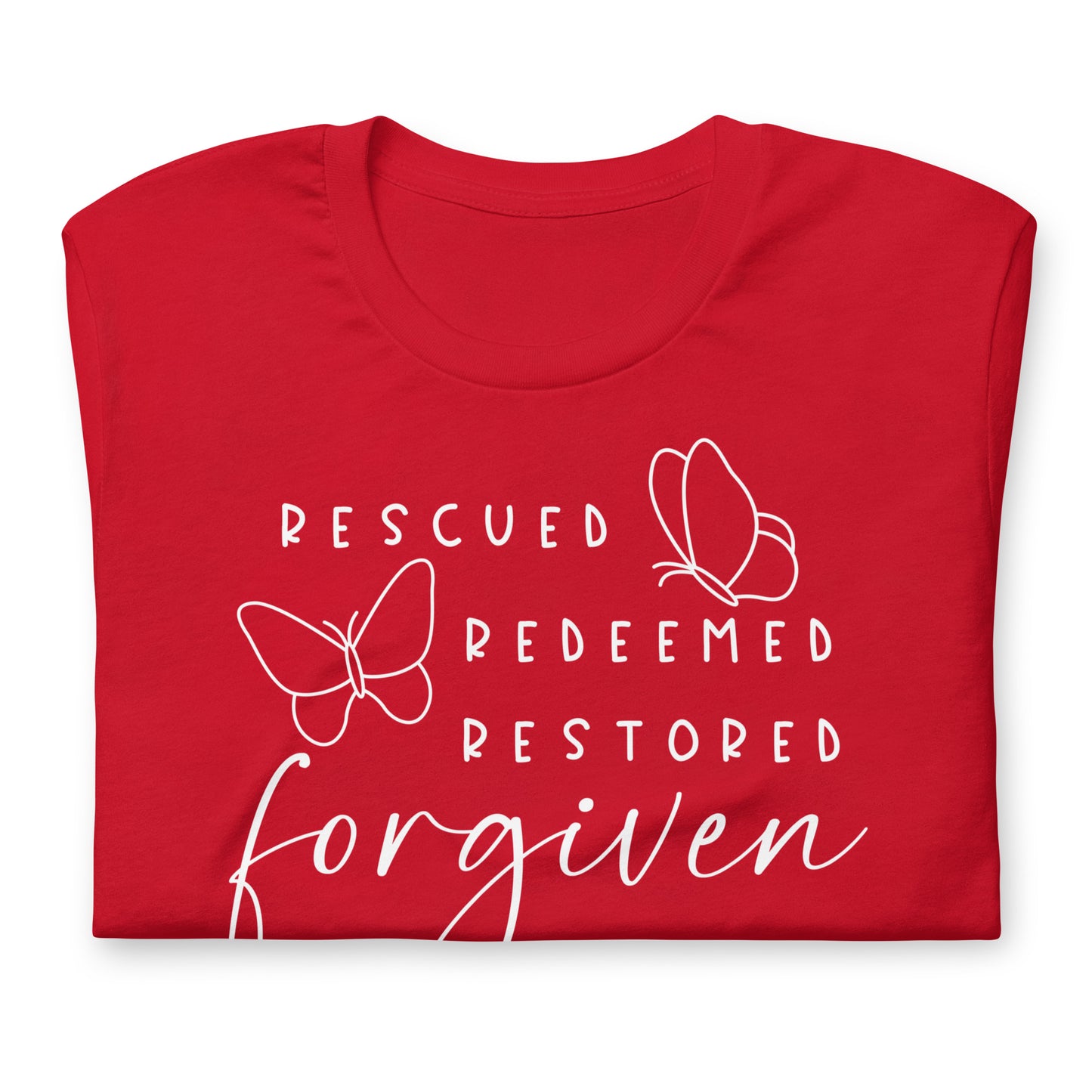 Rescued. Redeemed. Restored. Forgiven.