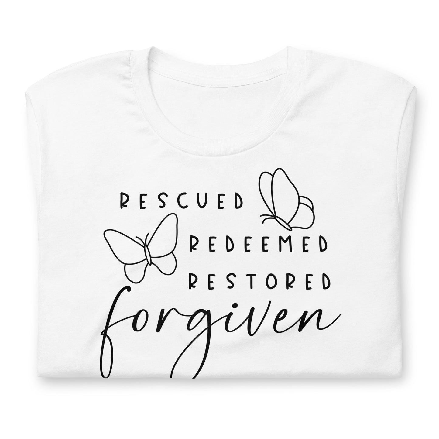 Rescued. Redeemed. Restored. Forgiven.